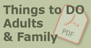 Things To Do - Adults and Family
